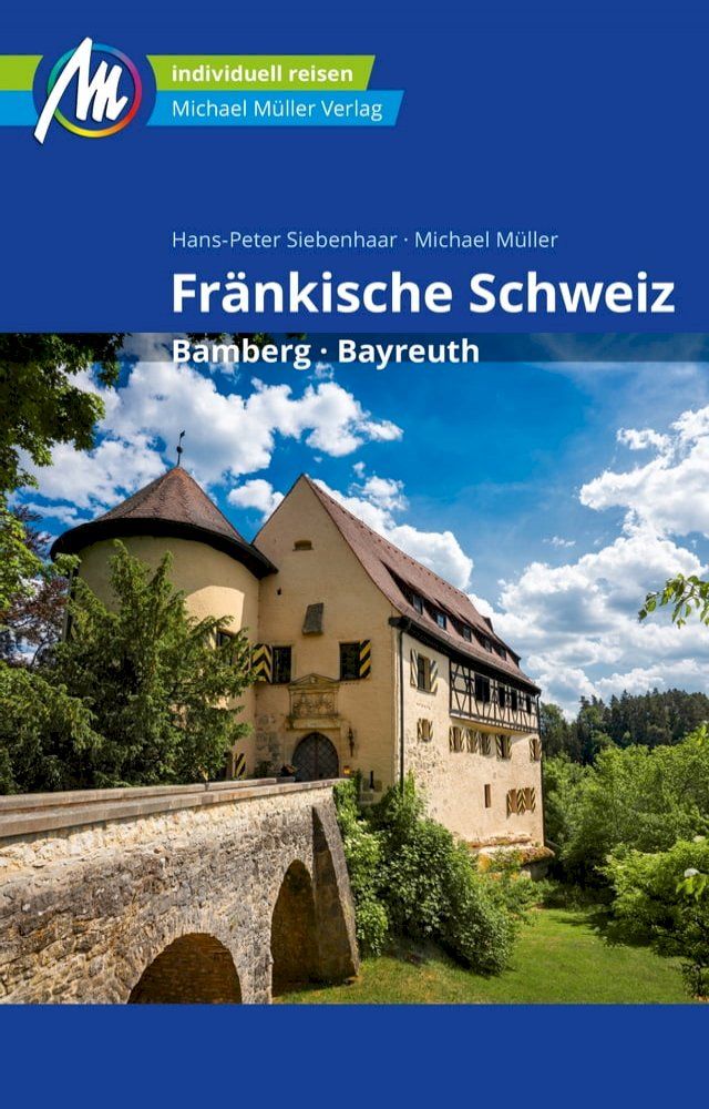  Fr&auml;nkische Schweiz Reisef&uuml;hrer Michael M&uuml;ller Verlag(Kobo/電子書)