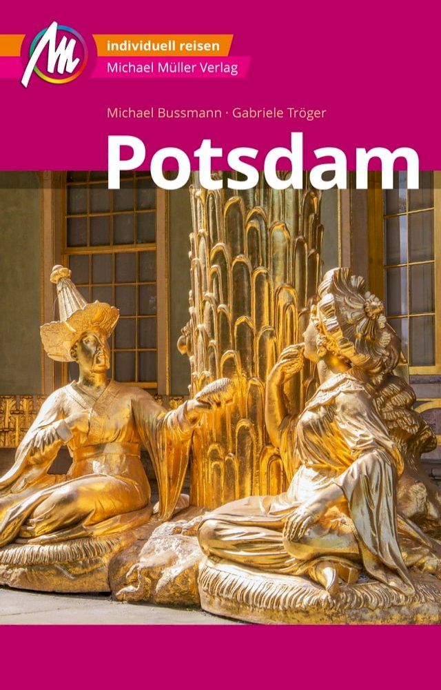  Potsdam MM-City Reisef&uuml;hrer Michael M&uuml;ller Verlag(Kobo/電子書)