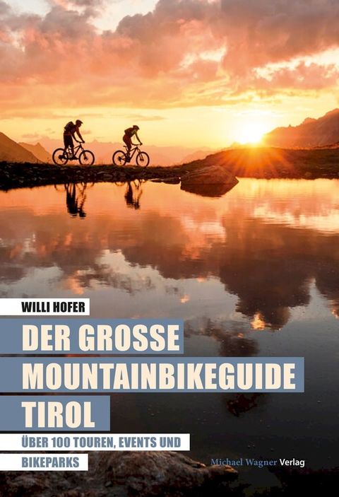 Der große Mountainbikeguide Tirol(Kobo/電子書)