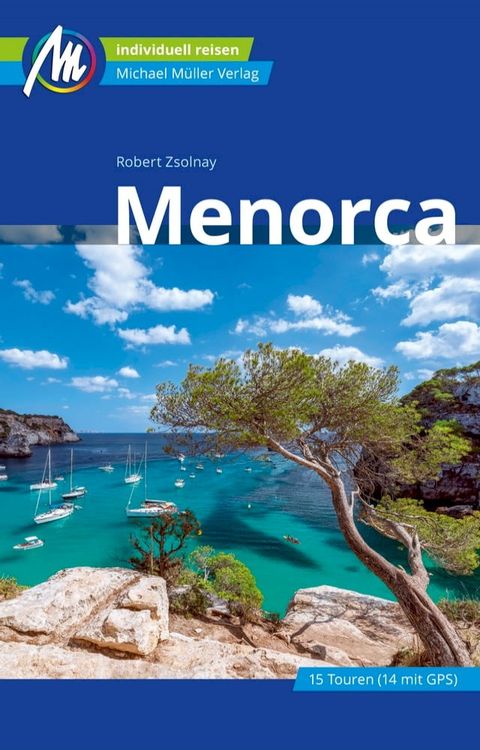 Menorca Reisef&uuml;hrer Michael M&uuml;ller Verlag(Kobo/電子書)