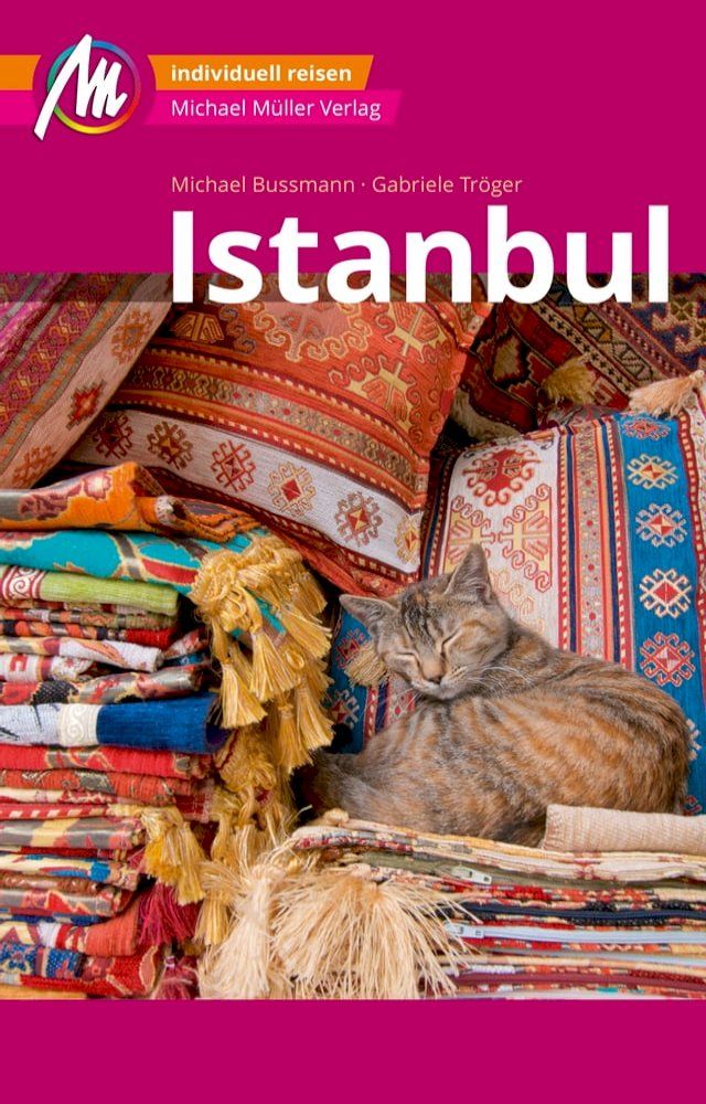  Istanbul MM-City Reisef&uuml;hrer Michael M&uuml;ller Verlag(Kobo/電子書)