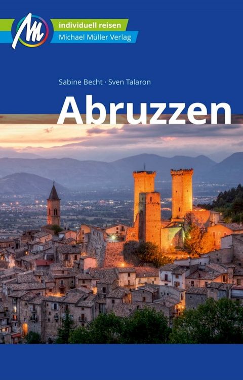 Abruzzen Reisef&uuml;hrer Michael M&uuml;ller Verlag(Kobo/電子書)