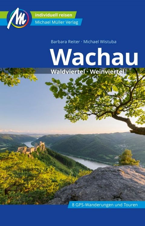 Wachau Reisef&uuml;hrer Michael M&uuml;ller Verlag(Kobo/電子書)