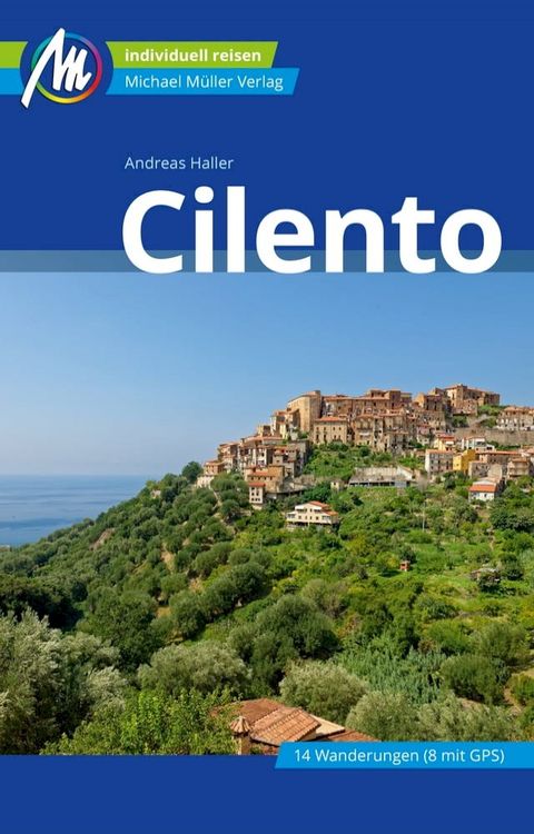 Cilento Reisef&uuml;hrer Michael M&uuml;ller Verlag(Kobo/電子書)