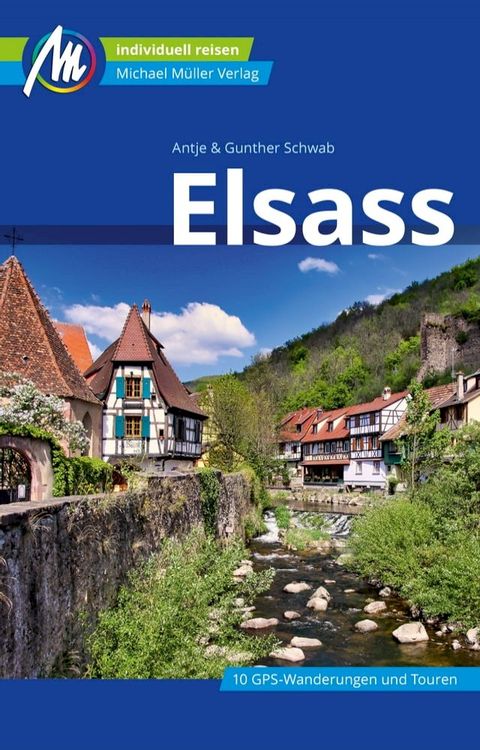 Elsass Reisef&uuml;hrer Michael M&uuml;ller Verlag(Kobo/電子書)