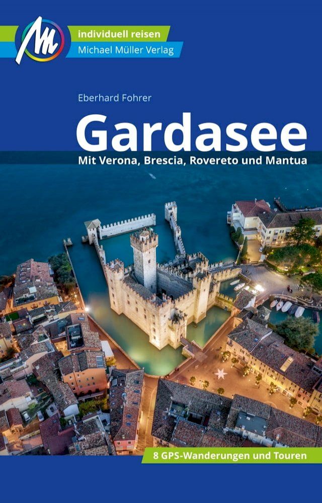  Gardasee Reiseführer Michael Müller Verlag(Kobo/電子書)