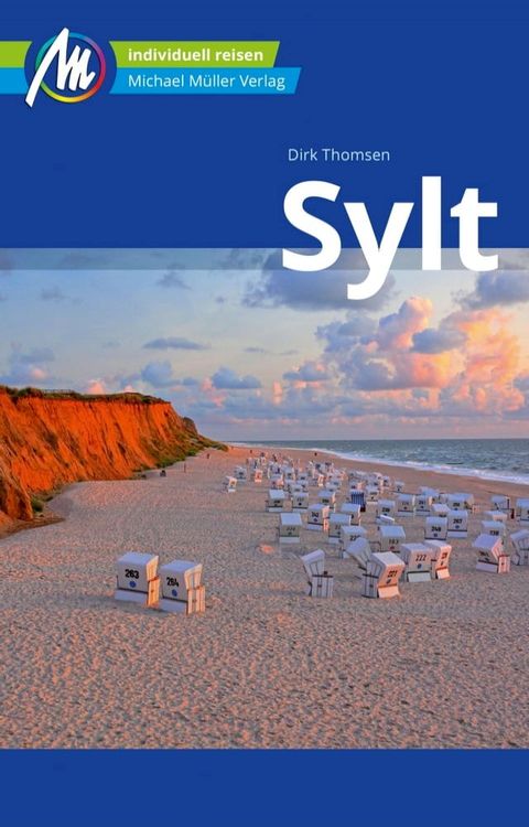 Sylt Reisef&uuml;hrer Michael M&uuml;ller Verlag(Kobo/電子書)