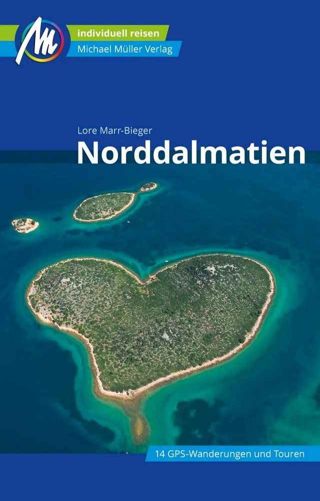  Norddalmatien Reisef&uuml;hrer Michael M&uuml;ller Verlag(Kobo/電子書)