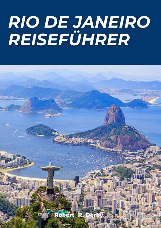  RIO DE JANEIRO REISEFÜHRER 2024(Kobo/電子書)