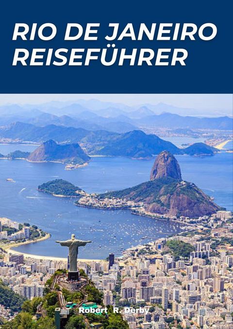 RIO DE JANEIRO REISEFÜHRER 2024(Kobo/電子書)