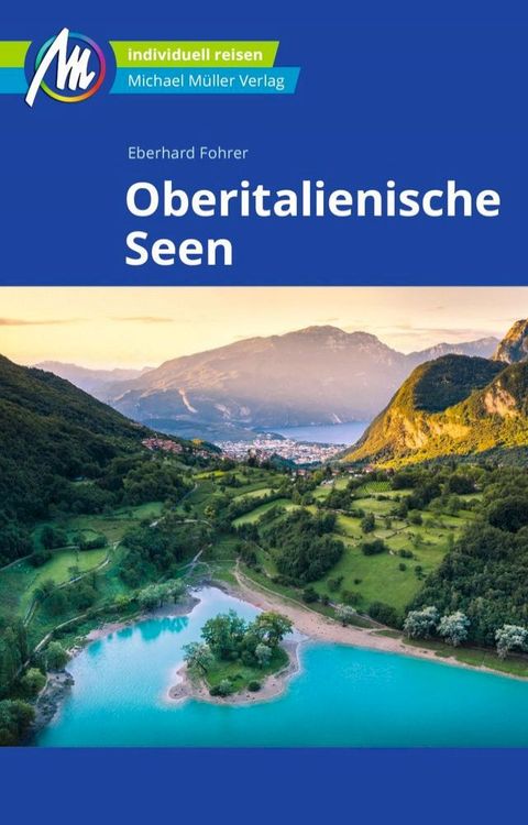 Oberitalienische Seen Reisef&uuml;hrer Michael M&uuml;ller Verlag(Kobo/電子書)