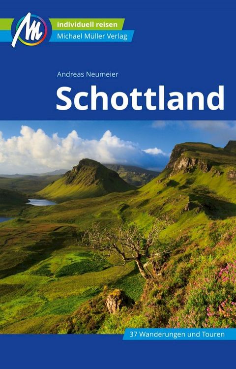 Schottland Reisef&uuml;hrer Michael M&uuml;ller Verlag(Kobo/電子書)