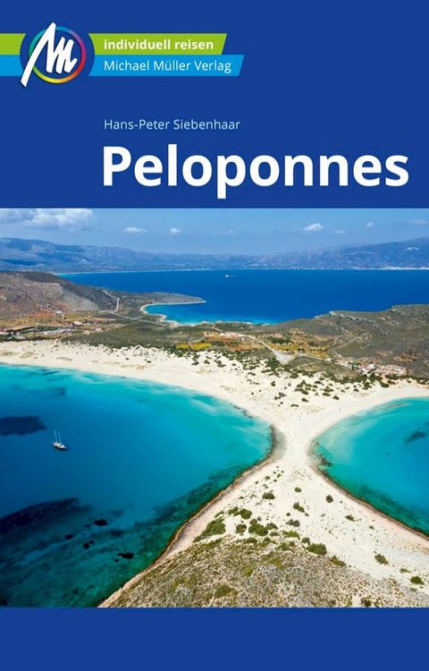 Peloponnes Reisef&uuml;hrer Michael M&uuml;ller Verlag(Kobo/電子書)