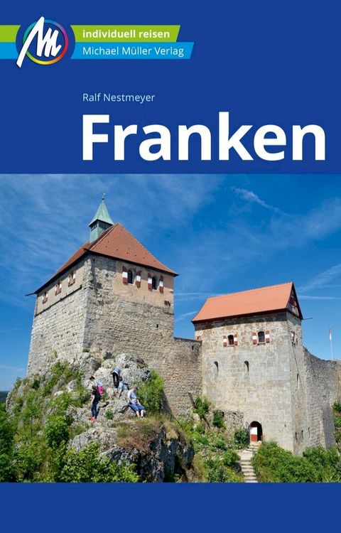 Franken Reisef&uuml;hrer Michael M&uuml;ller Verlag(Kobo/電子書)