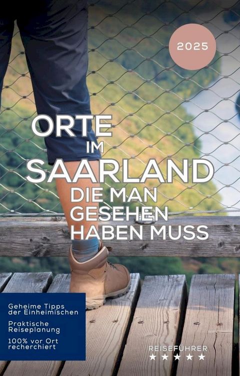 Orte im Saarland die mann gesehen haben muss