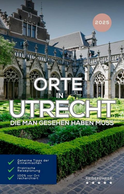 Orte in Utrecht die mann gesehen haben muss: Reiseführer (2025)