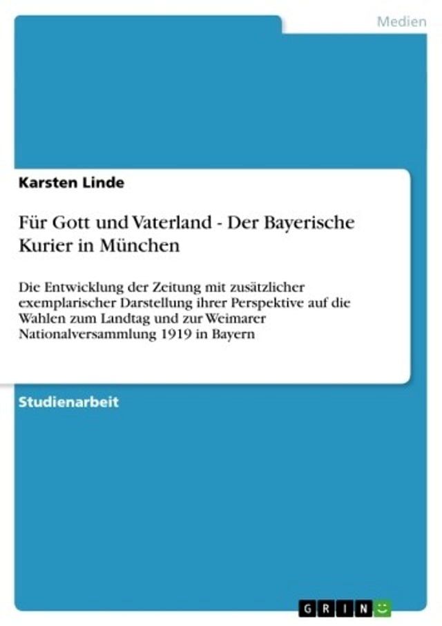  F&uuml;r Gott und Vaterland - Der Bayerische Kurier in M&uuml;nchen(Kobo/電子書)