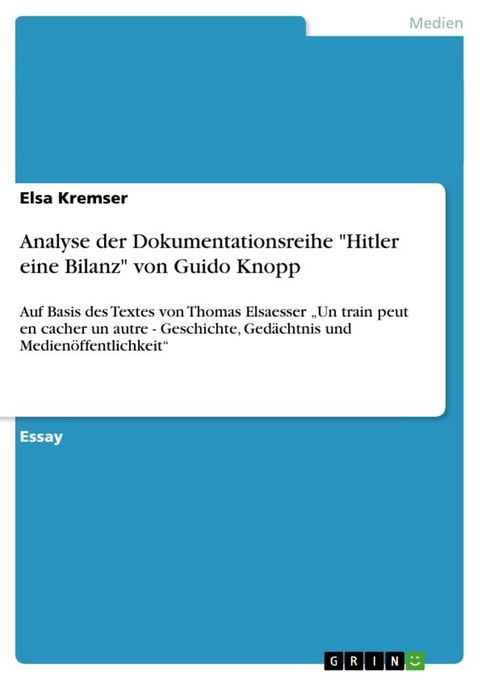 Analyse der Dokumentationsreihe 'Hitler eine Bilanz' von Guido Knopp(Kobo/電子書)