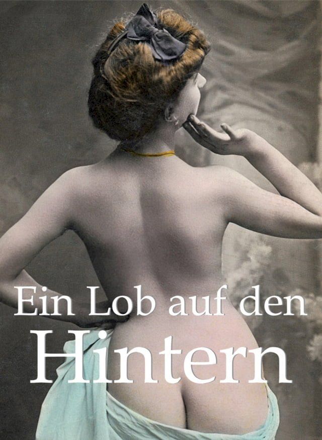  Ein Lob auf den Hintern(Kobo/電子書)