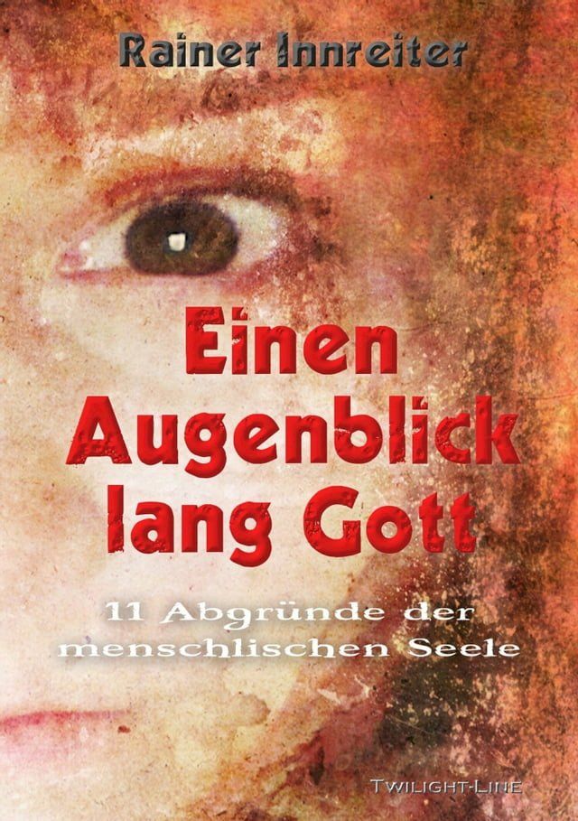  Einen Augenblick lang Gott(Kobo/電子書)