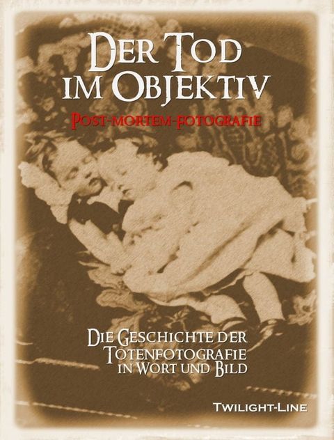 Der Tod im Objektiv(Kobo/電子書)