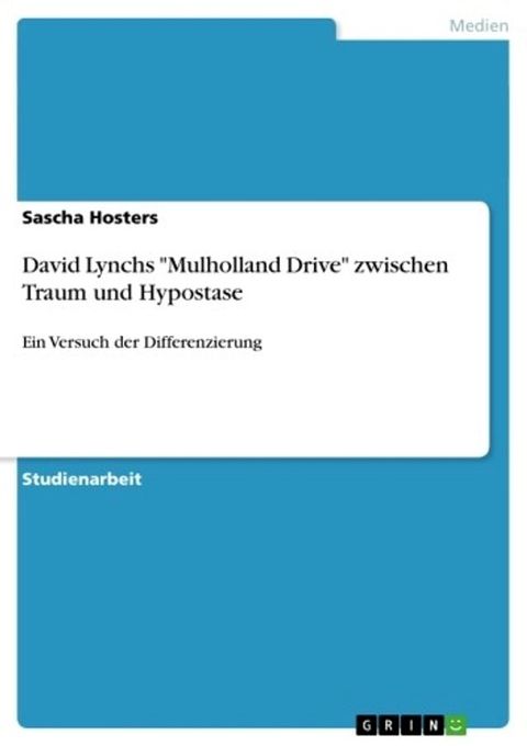 David Lynchs 'Mulholland Drive' zwischen Traum und Hypostase(Kobo/電子書)