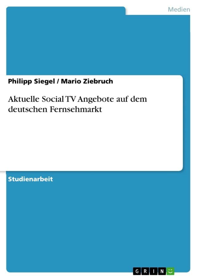  Aktuelle Social TV Angebote auf dem deutschen Fernsehmarkt(Kobo/電子書)