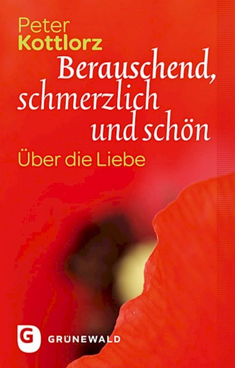 Berauschend, schmerzlich und sch&ouml;n(Kobo/電子書)