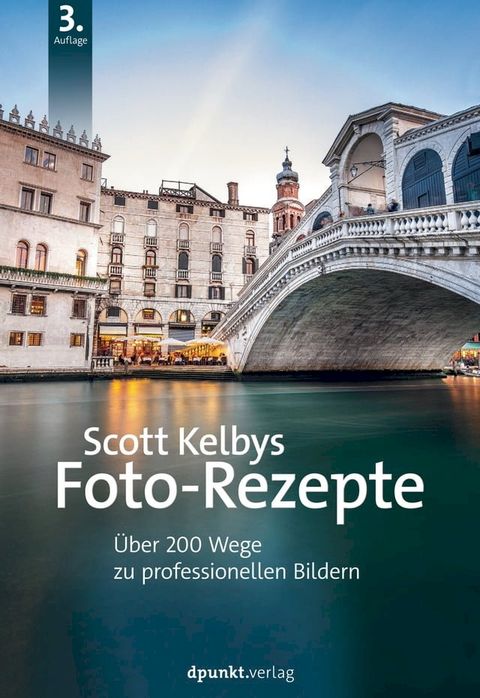 Scott Kelbys Foto-Rezepte(Kobo/電子書)