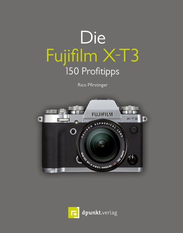  Die Fujifilm X-T3(Kobo/電子書)