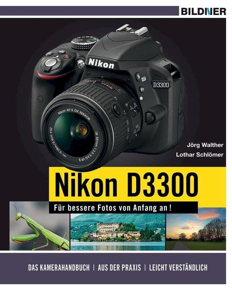 NIKON D3300 - F&uuml;r bessere Fotos von Anfang an!(Kobo/電子書)