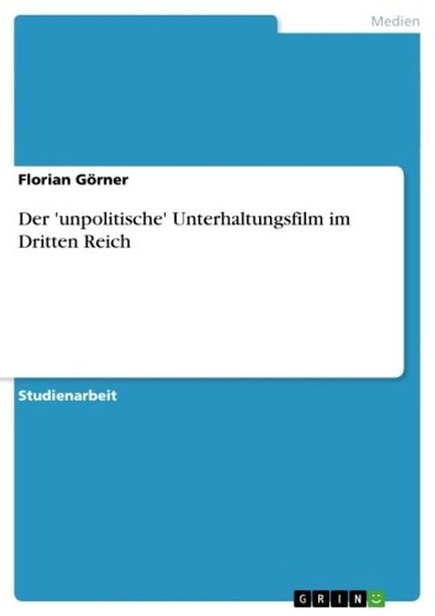 Der 'unpolitische' Unterhaltungsfilm im Dritten Reich(Kobo/電子書)