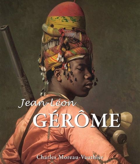 Jean-L&eacute;on G&eacute;r&ocirc;me(Kobo/電子書)