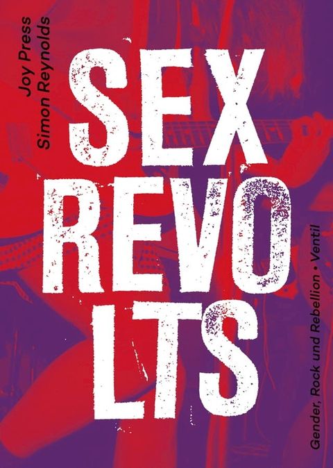 Sex Revolts(Kobo/電子書)