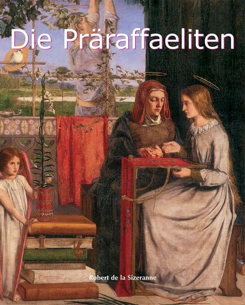 Die Präraffaeliten(Kobo/電子書)