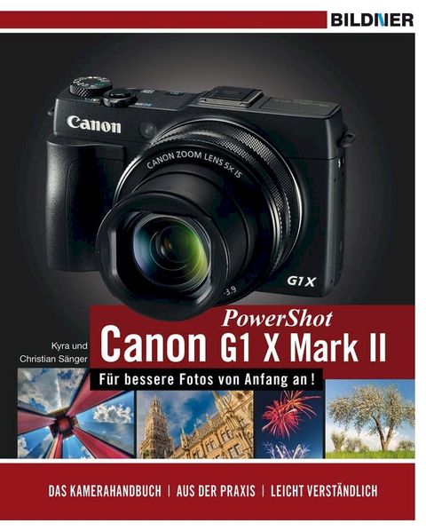 Canon PowerShot G1 X Mark II - Für bessere Fotos von Anfang an!(Kobo/電子書)