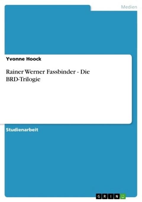 Rainer Werner Fassbinder - Die BRD-Trilogie(Kobo/電子書)