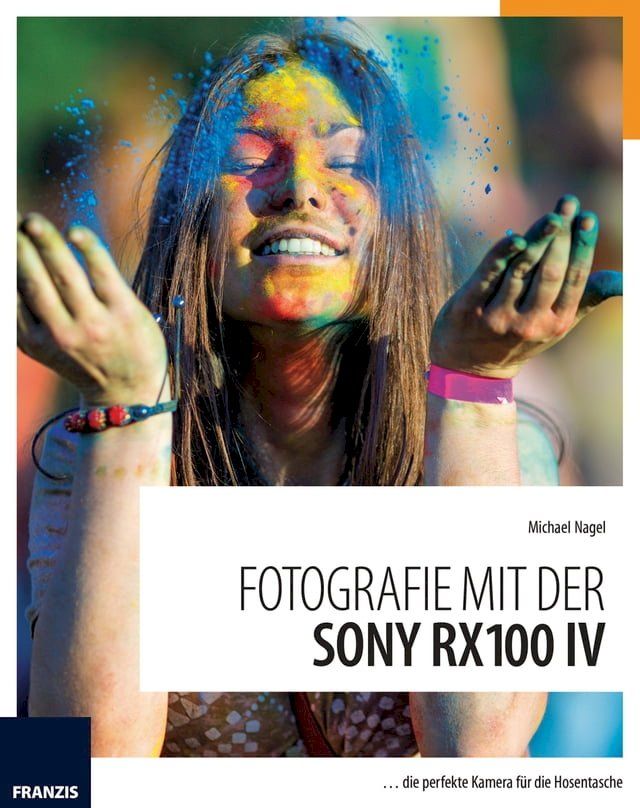  Fotografie mit der Sony RX100 IV(Kobo/電子書)