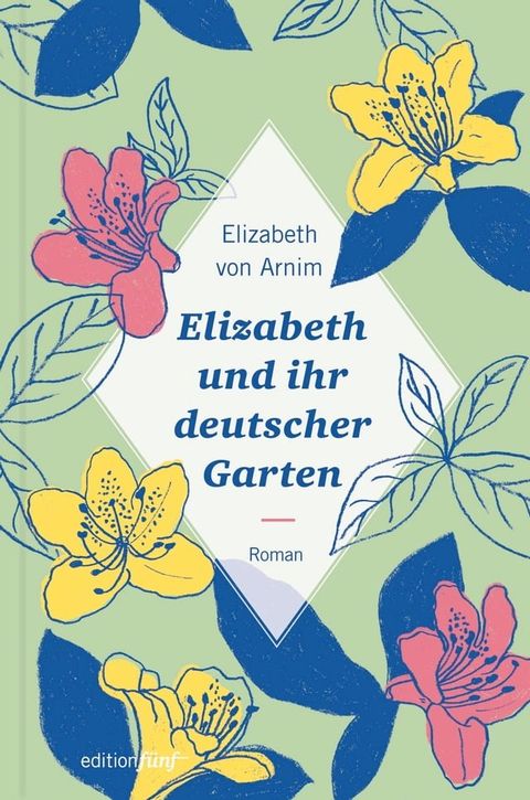 Elizabeth und ihr deutscher Garten(Kobo/電子書)