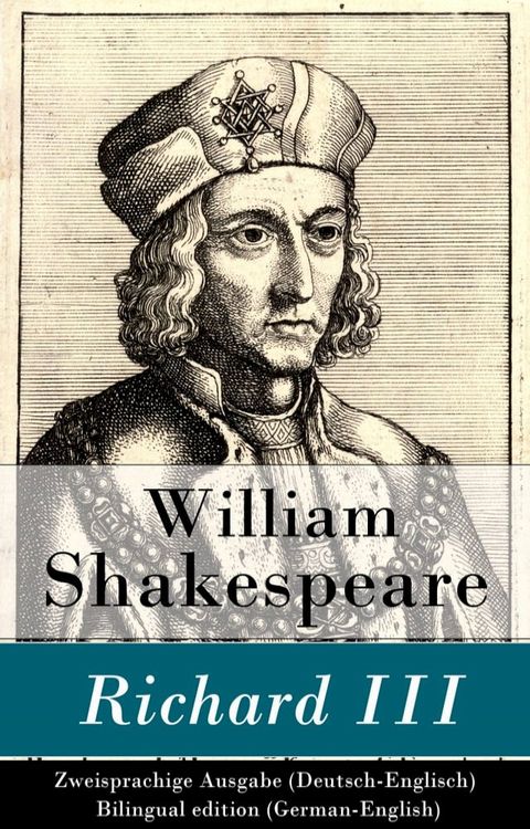 Richard III - Zweisprachige Ausgabe (Deutsch-Englisch) / Bilingual edition (German-English)(Kobo/電子書)