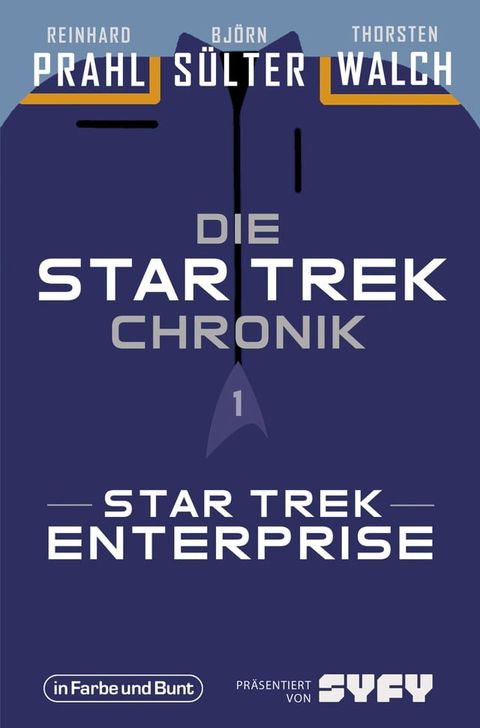 Die Star-Trek-Chronik - Teil 1: Star Trek: Enterprise(Kobo/電子書)