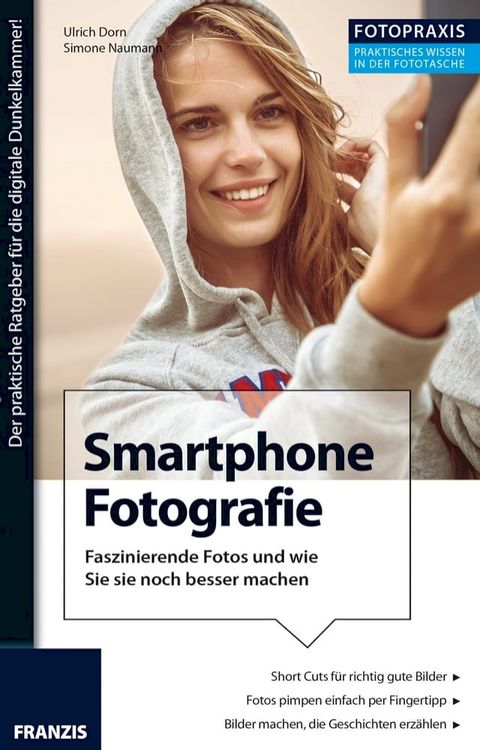 Foto Praxis Smartphone Fotografie(Kobo/電子書)