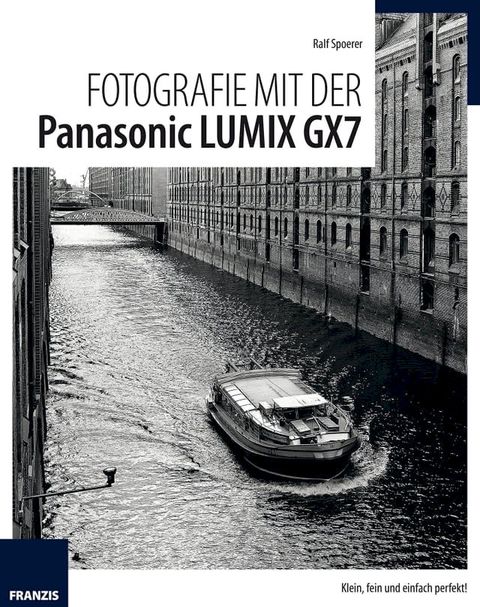 Fotografie mit der Panasonic Lumix GX7(Kobo/電子書)