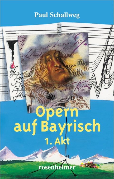 Opern auf Bayrisch - 1. Akt(Kobo/電子書)