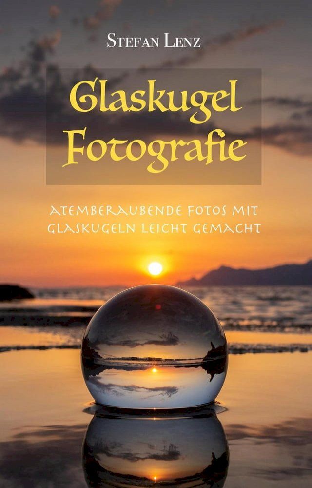  Glaskugel Fotografie(Kobo/電子書)