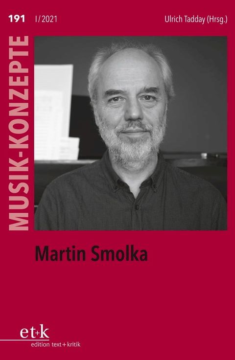 MUSIK-KONZEPTE 191: Martin Smolka(Kobo/電子書)