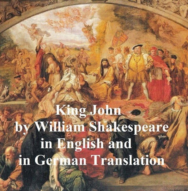  King John/ Leben und Tod des Konigs Johann(Kobo/電子書)