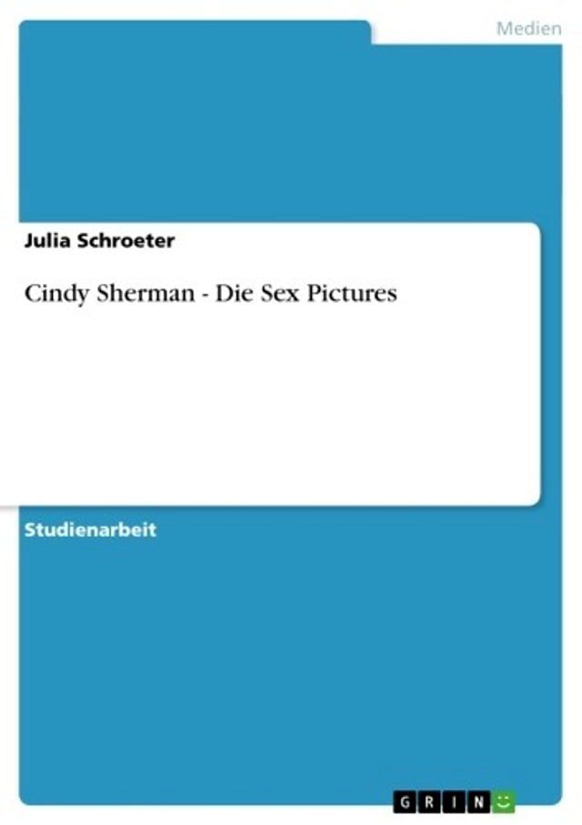  Cindy Sherman - Die Sex Pictures(Kobo/電子書)