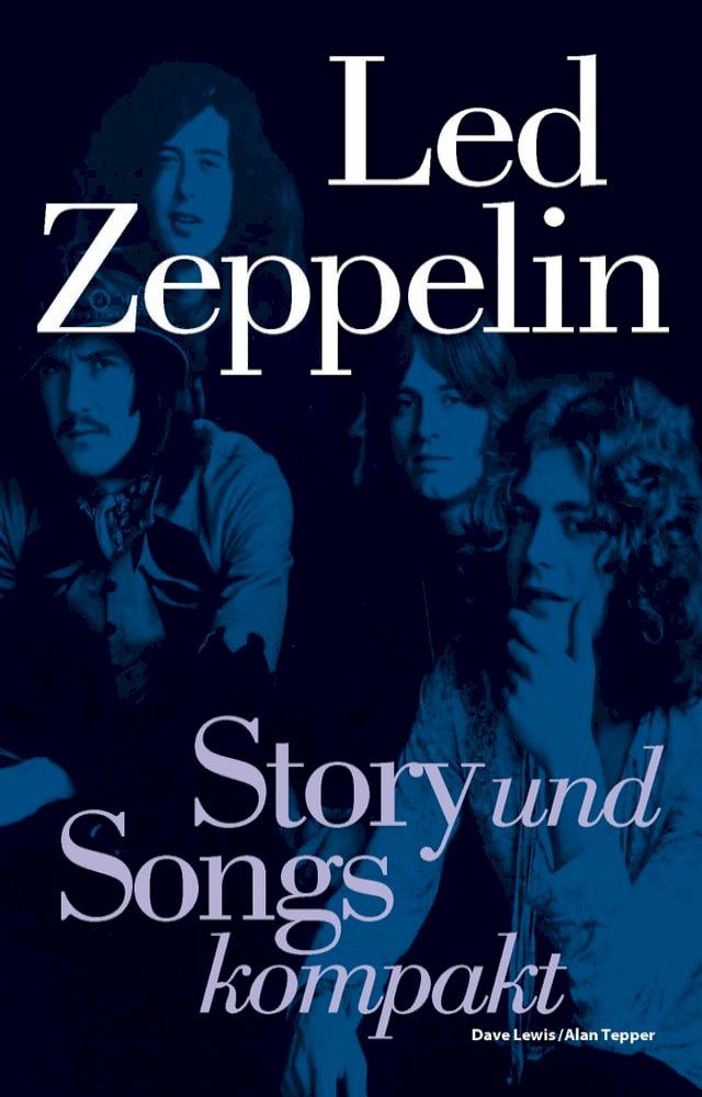  Led Zeppelin: Story und Songs kompakt(Kobo/電子書)