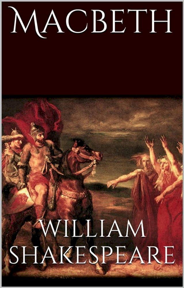  Macbeth von William Shakespeare(Kobo/電子書)